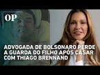Saiba como a advogada de Bolsonaro perdeu a guarda do filho após casar com Thiago Brennand