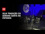 Semana Santa na Espanha: “Dança da Morte” é uma das tradições mais antigas | LIVE CNN