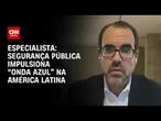 Segurança pública pode impulsionar “onda azul” na América Latina, diz Eurasia Group | WW