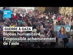 "Plus aucun endroit n’est sécurisé à Gaza aujourd’hui" • FRANCE 24