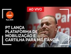PT lança plataforma de mobilização e cartilha para militância