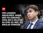 Nikolas à CNN: Relatoria da CPMI do INSS seria uma oportunidade para esclarecer tudo | CNN ARENA
