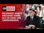 Bolsonaro admite discussão sobre GLO em crise com caminhoneiros após as eleições | CNN 360º