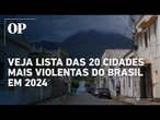 Maranguape, no CE, lidera ranking das 20 cidades mais violentas do Brasil em 2024, diz estudo