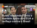 Marco Rubio responde Flávio Bolsonaro e mantém apoio dos EUA a tarifaço contra o Brasil | Sanches