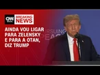 Após conversa com Putin, Trump diz que vai ligar para Zelansky e para a Otan | CNN PRIME TIME