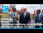 En Angola, Joe Biden réaffirme les ambitions de Washington en Afrique • FRANCE 24