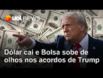 Dólar cai e Bolsa sobe; mercado acompanha as repercussões dos acordos comerciais que Trump tem feito