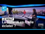 La bulle IA va-t-elle éclater ? • FRANCE 24