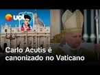 Carlo Acutis é canonizado no Vaticano e se torna o 1º santo da geração millennial; veja vídeo