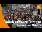 „Mallorca am Limit“: Proteste gegen Massentourismus