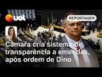 Determinação do STF faz Câmara criar sistema de transparência aos deputados que indicam emendas