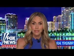 Lara Trump: We’re watching America’s revival unfold