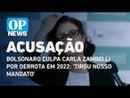 Bolsonaro culpa Carla Zambelli por derrota em 2022: ‘Tirou nosso mandato’ | O POVO News