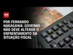 Análise: Governo não deve alterar o enfrentamento da situação fiscal do país | CNN PRIME TIME