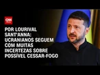 Análise: Ucranianos seguem com muitas incertezas sobre possível cessar-fogo