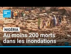 Nigéria : au moins 200 morts dans les inondations dans le centre-nord du pays • FRANCE 24