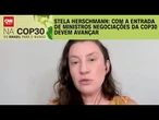 COP30: Com a entrada dos ministros na próxima semana, negociações devem avançar, diz especialista |