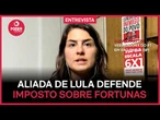Aliada de Lula defende Imposto sobre Grandes Fortunas