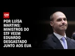 Ministros do STF veem Eduardo desgastado junto aos EUA | BASTIDORES CNN