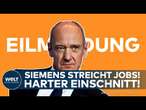 EILMELDUNG: Bittere Nachricht! Siemens streicht fast 3000 Jobs in Deutschland!