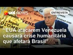 EUA atacarem Venezuela irá gera crise humanitária que afetará Brasil e América Latina, diz professor