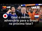 Japão ou Holanda: Qual adversário é melhor para a seleção brasileira?Colunistas analisam
