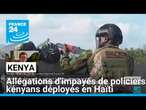 Kenya : allégations d'impayés de policiers kényans déployés en Haïti • FRANCE 24