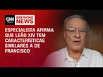 Especialista diz que Leão XIV tem características similares a de Francisco | CNN 360°