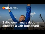 Saiba quem mais doou dinheiro a Jair Bolsonaro, segundo relatório da PF
