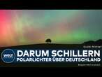 DEUTSCHLAND: Magische Polarlichter über ganz Europa - Expertin erklärt das nächtliche Phänomen!