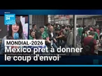 Mondial-2026 : Mexico prêt à donner le coup d'envoi d'un tournoi inédit et sous tension