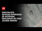 Caso Juliana Marins: Médica explica diferenças de autópsias | AGORA CNN