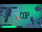 AO VIVO: Videocast: Jornada COP - e o papel das empresas na agenda climática | ep #02