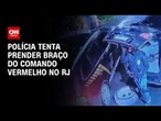 Polícia do RJ tenta prender facção que explora comunidades | LIVE CNN