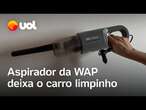 Aspirador para carro da WAP remove pelos, poeiras e até farelos