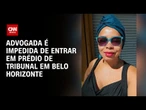 Advogada é impedida de entrar no TJMG por usar turbante | CNN ARENA