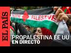 DIRECTO | Protestas Pro-Palestina en Estados Unidos | EL PAÍS