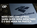Novo CNPJ com letras: saiba quem será impactado e o que muda na prática