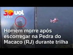 Homem morre após cair de pedra ao tentar tirar foto em trilha no RJ