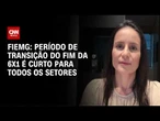 Período de transição do fim da 6x1 é muito curto, diz especialista | AGORA CNN