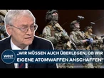 VERTEIDIGUNG: Muss Deutschland nuklear aufrüsten? Ex-BND-Präsident Hanning für eigene Atomwaffen