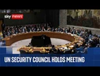 UN Security Council holds meeting on Ukraine war