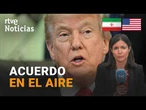 GUERRA ORIENTE MEDIO | EE.UU. e IRÁN MANTIENEN DIFERENCIAS sobre los TÉRMINOS DEFINITIVOS | RTVE