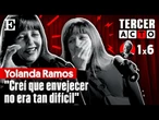 El TERCER ACTO de YOLANDA RAMOS: "Ser sensible no te convierte en buena persona" | EL PAÍS