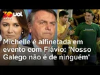 Michelle é alfinetada em evento com Flávio: 'Nosso Galego não é de ninguém'
