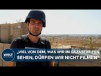 KRIEG IN GAZA: Global Reporter Burgard im Gazastreifen an der „sogenannten gelben Linie“