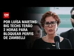 Big techs terão 2 horas para bloquear perfis de Zambelli | BASTIDORES CNN