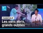 En France, les sans abris, les oubliés de cette canicule • FRANCE 24