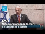Gaza : Netanyahu annonce la mort de Mohamed Sinouar, chef présumé du Hamas • FRANCE 24